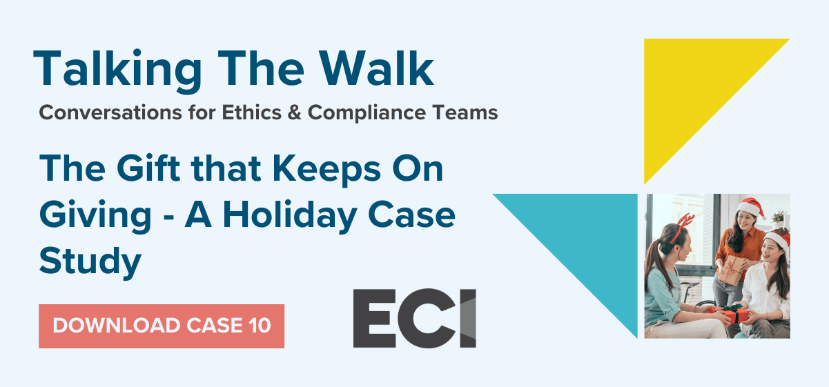 This Ethics Case Study is the Gift that Keeps Giving: Talking the Walk from ECI